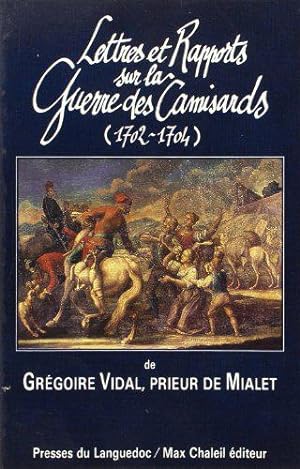 Image du vendeur pour Lettres et rapports sur la guerre des Camisards : 1702-1704 mis en vente par JLG_livres anciens et modernes
