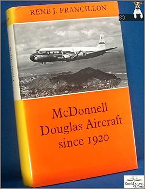 McDonnell Douglas Aircraft Since 1920