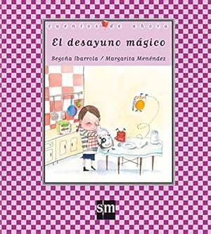 Seller image for El desayuno mgico (Cuentos de ahora, Band 60) for sale by WeBuyBooks