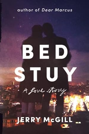 Bild des Verkufers fr Bed Stuy: A Love Story zum Verkauf von WeBuyBooks