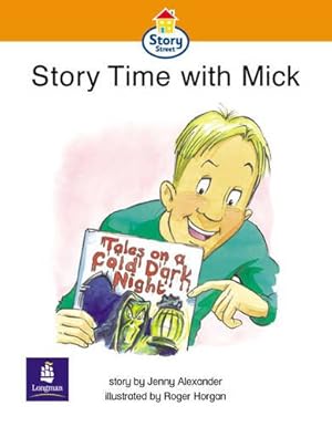 Bild des Verkufers fr Story-time with Mick Story Street Emergent stage step 4 Storybook 33 (LITERACY LAND) zum Verkauf von WeBuyBooks