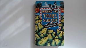 Seller image for Where The Trails Run Out for sale by Goldstone Rare Books