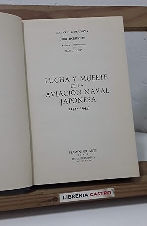 Cero. Lucha y muerte de la aviación naval japonesa 1941-45