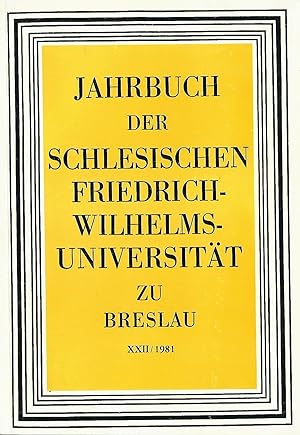 Image du vendeur pour Jahrbuch der Schlesischen Friedrich-Wilhelms-Universitt zu Breslau; 1981; Band XXII mis en vente par Bcherhandel-im-Netz/Versandantiquariat
