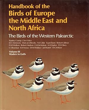 Seller image for Handbook of the Birds of Europe, the Middle East and North Africa: The Birds of the Western Paleartic, Volume III: Waders to Gulls for sale by Kenneth Mallory Bookseller ABAA