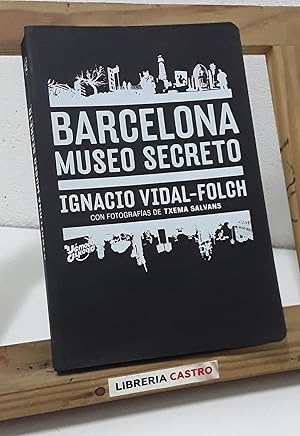 Imagen del vendedor de Barcelona Museo Secreto a la venta por Librera Castro