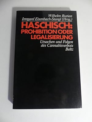 Bild des Verkufers fr Haschisch: Prohibition oder Legalisierung: Ursachen und Folgen des Cannabisverbots. zum Verkauf von Antiquariat Maralt