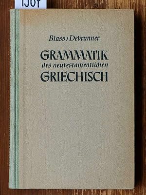 Grammatik des neutestamentlichen Griechisch. Bearb. von Albert Debrunner.- 8. Auflage.