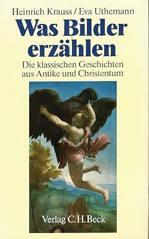 Bild des Verkufers fr Was Bilder erzhlen. Die klassischen Geschichten aus Antike und Christentum in der abendlndischen Malerei zum Verkauf von Bcherhandel-im-Netz/Versandantiquariat