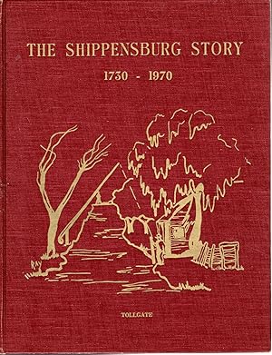 Immagine del venditore per The Shippensburg Story, 1750-1970 [SIGNED By Editor] venduto da Dorley House Books, Inc.