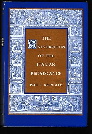 Bild des Verkufers fr The Universities of the Italian Renaissance zum Verkauf von Brenner's Collectable Books ABAA, IOBA