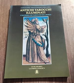 Immagine del venditore per Antichi Tarocchi Illuminati. L'alchimia Nei Tarocchi Sola Busca venduto da Piazza del Libro