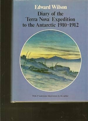 Immagine del venditore per Diary of the Terra Nova Expedition to the Antarctic 1910 - 1912. venduto da Ant. Abrechnungs- und Forstservice ISHGW