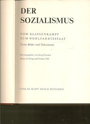 Image du vendeur pour Der Sozialismus. Vom Klassenmapf zum Wohlfahrtsstaat. mis en vente par Ant. Abrechnungs- und Forstservice ISHGW