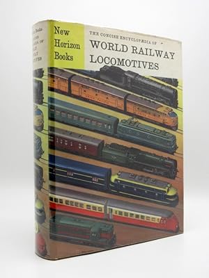 The Concise Encyclopaedia of World Railway Locomotives