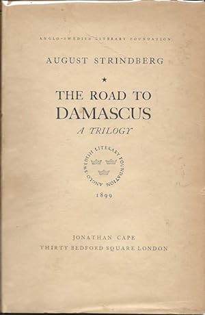 The Road To Damascus. A Trilogy