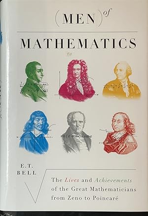 Seller image for Men of Mathematics - The Lives and Achievements of the Great Mathematicians from Zeno to Poincare for sale by Dr.Bookman - Books Packaged in Cardboard