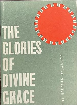 Seller image for The Effects of Grace (The Glories of Divine Grace, Part IV) for sale by BookMarx Bookstore