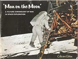 Man On The Moon. A Picture Chronology Of Man In Space Exploration, Collector's Edition
