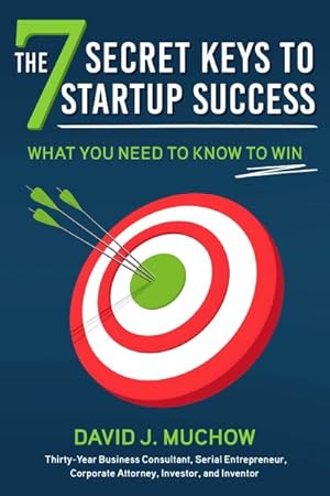 Image du vendeur pour 7 Secret Keys to Startup Success : What You Need to Know to Win mis en vente par GreatBookPrices