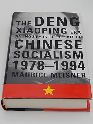 Seller image for The Deng Xiaoping Era: An Inquiry into the Fate of Chinese Socialism, 1978-1994 for sale by Lee Madden, Book Dealer