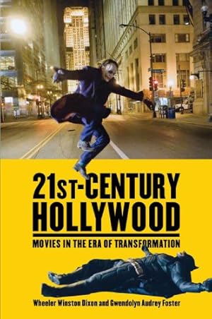 Seller image for 21st-Century Hollywood : Movies in the Era of Transformation for sale by GreatBookPrices