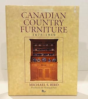 Image du vendeur pour Canadian Country Furniture: 1675-1950 mis en vente par Reeve & Clarke Books (ABAC / ILAB)