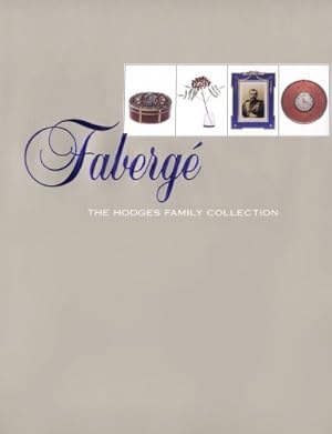 Bild des Verkufers fr Faberg: The Hodges Family Collection zum Verkauf von Reliant Bookstore