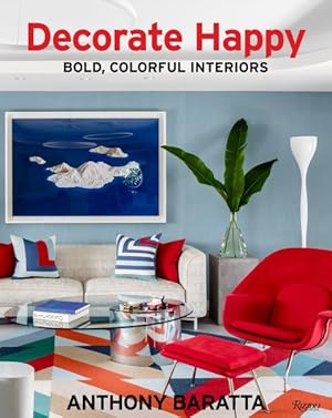 Seller image for Decorate Happy : Bold, Colorful Interiors for sale by GreatBookPrices