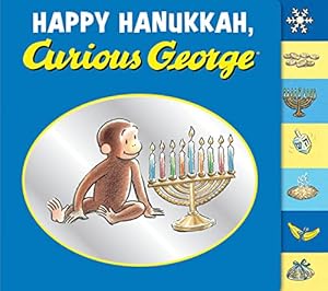 Bild des Verkufers fr Happy Hanukkah, Curious George tabbed board book zum Verkauf von Reliant Bookstore