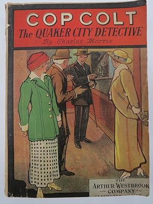 COP COLT (AMERICAN DETECTIVE SERIES NO. 28) The Quaker City Detective