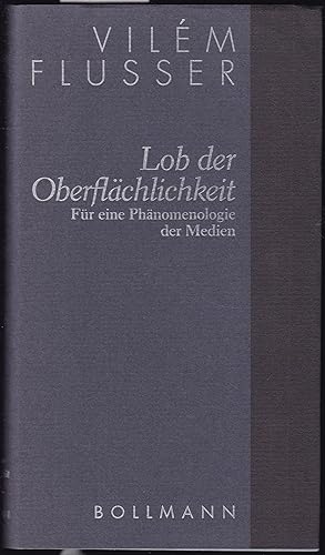 Lob der Oberflächlichkeit Für eine Phänomenologie der Medien