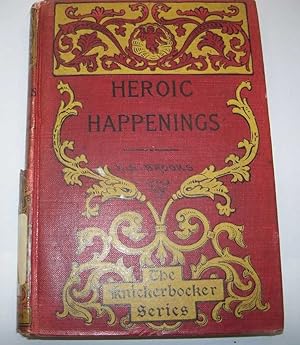 Imagen del vendedor de Heroic Happenings Told in Verse and Story (Knickerbocker Series) a la venta por Easy Chair Books