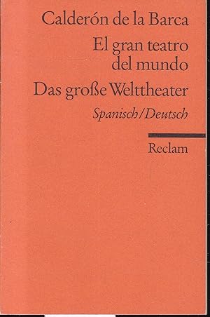 Bild des Verkufers fr El gran teatro del mundo / Das groe Welttheater (Spanisch - Deutsch) zum Verkauf von Graphem. Kunst- und Buchantiquariat
