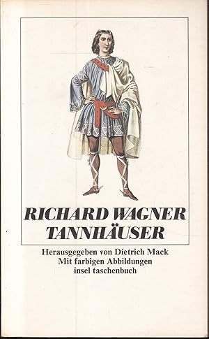 Richard Wagner- Tannhäuser. Mit farbigen Abbildungen