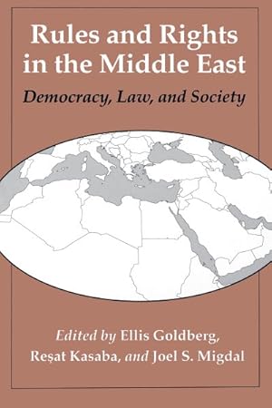 Bild des Verkufers fr Rules and Rights in the Middle East : Democracy, Law, and Society zum Verkauf von GreatBookPrices