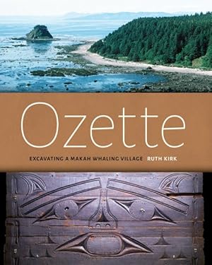 Immagine del venditore per Ozette : Excavating a Makah Whaling Village venduto da GreatBookPrices