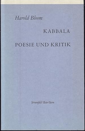 Bild des Verkufers fr Kabbala. Poesie und Kritik. Aus dem amerikanischen Englisch von Angelika Schweikhart zum Verkauf von Graphem. Kunst- und Buchantiquariat