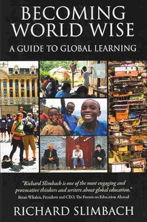 Image du vendeur pour Becoming World Wise : A Guide to Global Learning mis en vente par GreatBookPrices