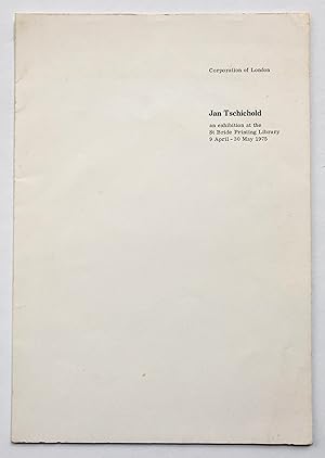 Imagen del vendedor de Jan Tschichold: An Exhibition at the St Bride Printing Library, 9 April - 30 May 1975 a la venta por George Ong Books