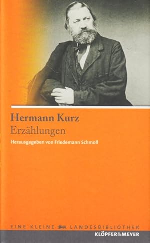 Bild des Verkufers fr Hermann Kurz - Erzhlungen (Eine kleine Landesbibliothek). zum Verkauf von TF-Versandhandel - Preise inkl. MwSt.