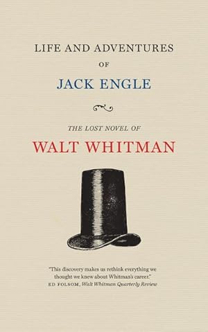 Seller image for Life and Adventures of Jack Engle : An Auto-Biography: A Story of New York at the Present Time in Which the Reader Will Find Some Familiar Characters for sale by GreatBookPrices