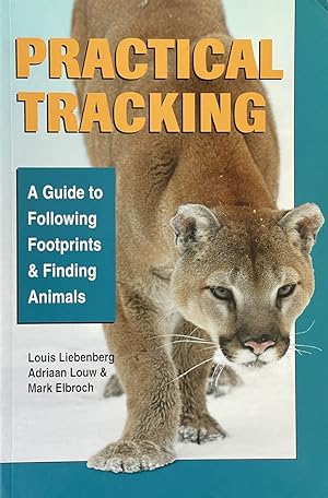 Seller image for Practical Tracking - A Guide to Following Footprints and Finding Animals for sale by Dr.Bookman - Books Packaged in Cardboard