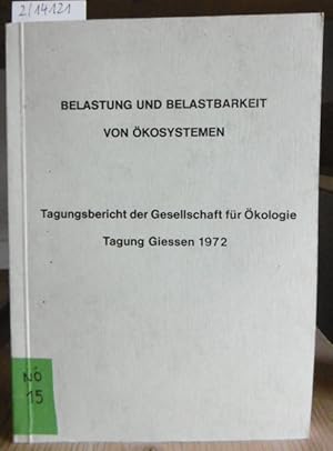 Imagen del vendedor de Belastung und Belastbarkeit von kosystemen. Tagungsbericht der Gesellschaft fr kologie, Tagung Gieen 1972. a la venta por Versandantiquariat Trffelschwein