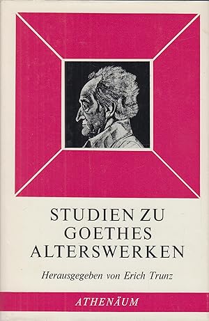 Bild des Verkufers fr Studien zu Goethes Alterswerken zum Verkauf von Leipziger Antiquariat