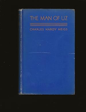 The Man Of Uz: A Drama In Three Acts (Signed and inscribed to the actor Walter Hampden)