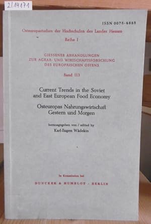 Imagen del vendedor de Current Trends in the Soviet and East European Food Economy / Osteuropas Nahrungswirtschaft Gestern und Morgen. a la venta por Versandantiquariat Trffelschwein