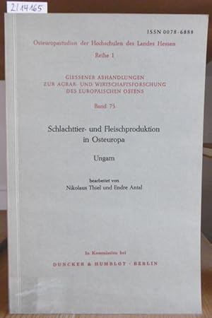 Imagen del vendedor de Schlachttier- und Fleischproduktion in Osteuropa: Ungarn. a la venta por Versandantiquariat Trffelschwein