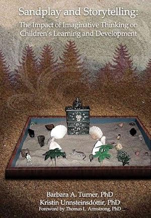 Seller image for Sandplay and Storytelling: : The Impact of Imaginative Thinking on Children's Learning and Development for sale by GreatBookPrices