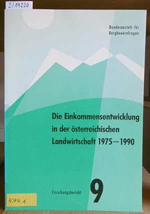 Seller image for Die Einkommensentwicklung in der sterreichischen Landwirtschaft 1975-1990 (Trendanalyse). 5.,erw.u.aktual.Aufl., for sale by Versandantiquariat Trffelschwein